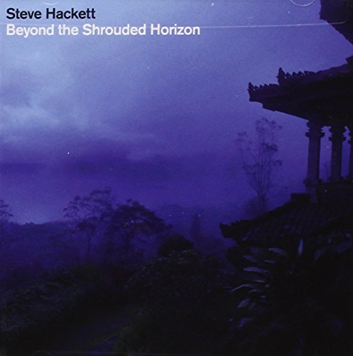 HACKETT, STEVE - BEYOND THE SHROUDED HORIZON