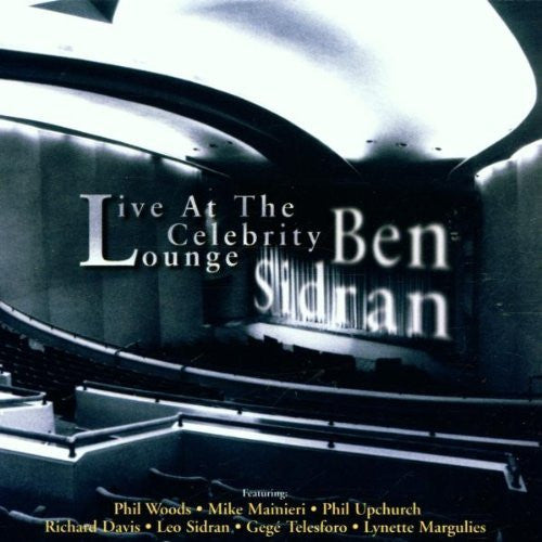 SIDRAN, BEN  - LIVE AT THE CELEBRITY LOUNGE