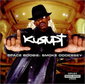 KURUPT - SPACE BOOGIE: SMOKE ODDESSEY