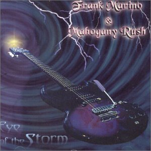 MARINO, FRANK & MAHOGANY RUSH  - EYE OF THE STORM