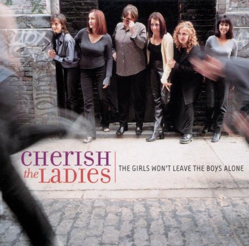 CHERISH THE LADIES - THE GIRLS WON'T LEAVE THE BOYS ALONE