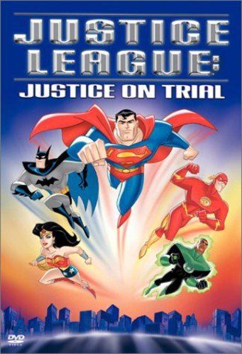 JUSTICE LEAGUE: JUSTICE ON TRIAL