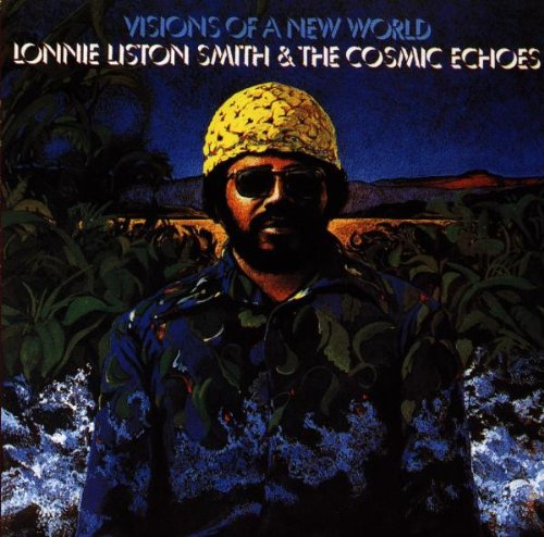 SMITH, LONNIE LISTON - VISIONS OF A NEW WORLD