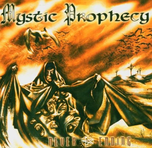 MYSTIC PROPHECY  - NEVER ENDING