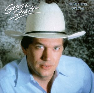 GEORGE STRAIT - SOMETHING SPECIAL