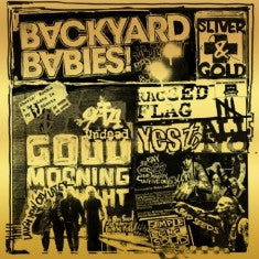 BACKYARD BABIES  - SILVER & GOLD