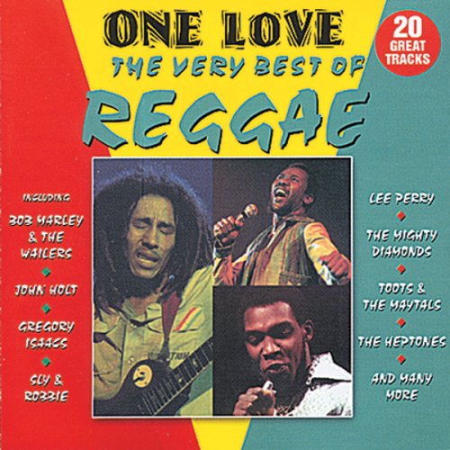 VARIOUS  - ONE LOVE: THE VERY BEST OF REGGAE
