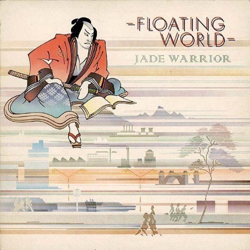 JADE WARRIOR - FLOATING WORLD