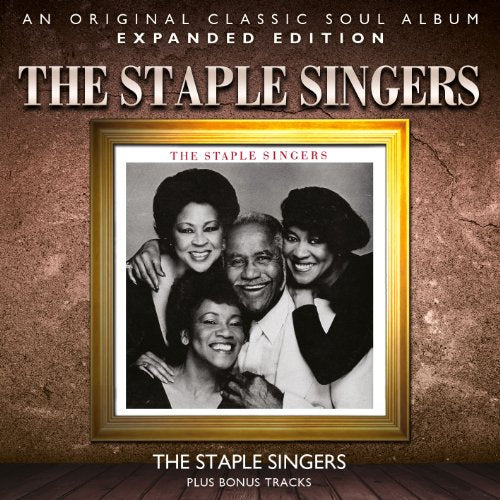 THE STAPLE SINGERS - THE STAPLE SINGERS (EXPANDED EDITION)