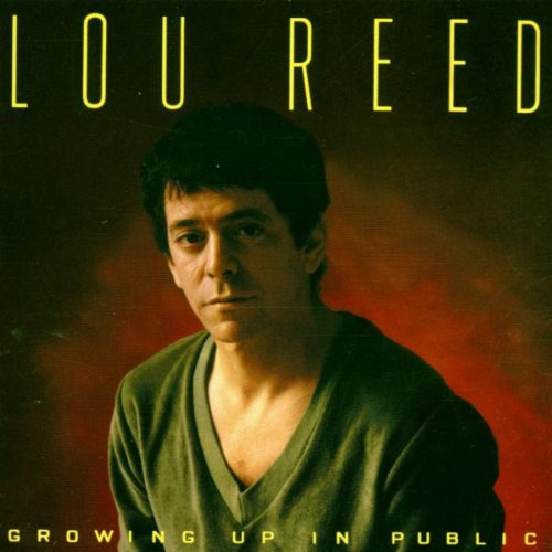 REED, LOU - GROWING UP IN PUBLIC