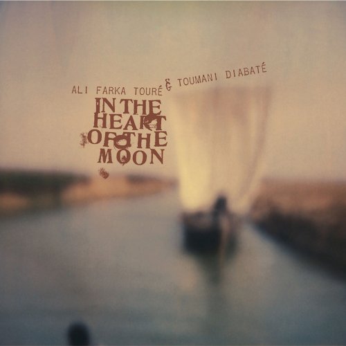 TOURE, ALI FARKA & TOUMANI DIABATE  - IN THE HEART OF THE MOON