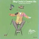 CROSBY, BING - GREATEST HITS