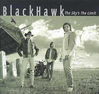 BLACKHAWK - SKY'S THE LIMIT