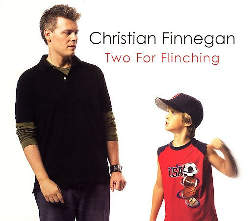 FINNEGAN, CHRISTIAN  - TWO FOR FLINCHING
