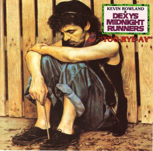 DEXY'S MIDNIGHT RUNNERS - TOO-RYE-AY