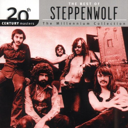 STEPPENWOLF - 20TH CENTURY MASTERS - THE MILLENNIUM COLLECTION: THE BEST OF STEPPENWOLF