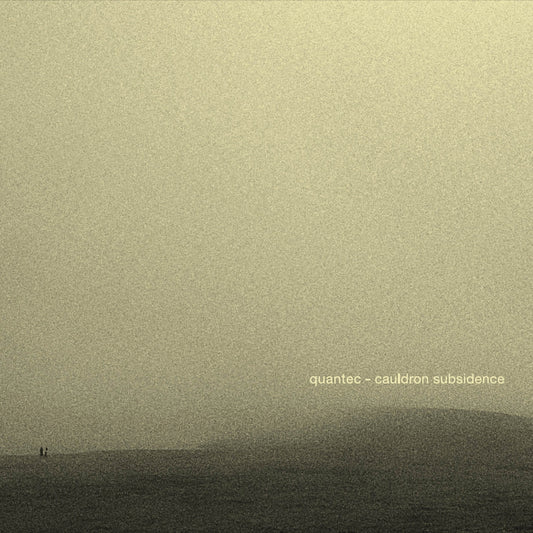 QUANTEC  - CAULDRON SUBSIDENCE