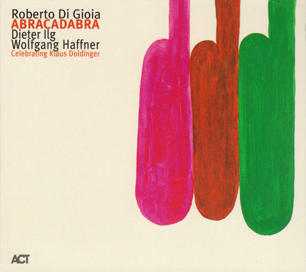 DI GIOIA, ROBERTO  - ABRACADABRA