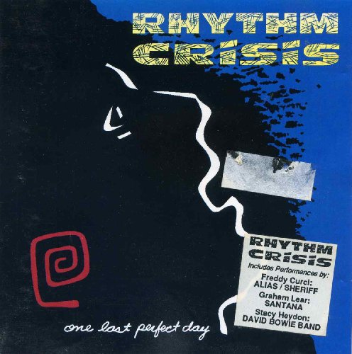 RHYTHM CRISIS - ONE LAST PERFECT DAY