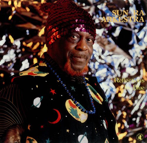 SUN RA  - REFLECTIONS IN BLUE