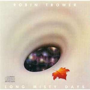 TROWER, ROBIN - LONG MISTY DAYS