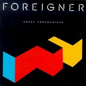 FOREIGNER - AGENT PROVOCATEUR