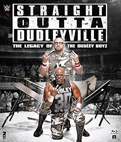 WWE 2016: STRAIGHT OUTTA DUDLEYVILLE:  THE LEGACY OF THE DUDLEY BOYZ [BLU-RAY]