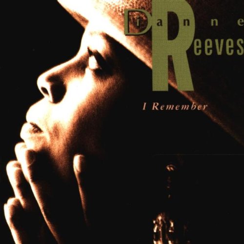 REEVES, DIANNE - I REMEMBER