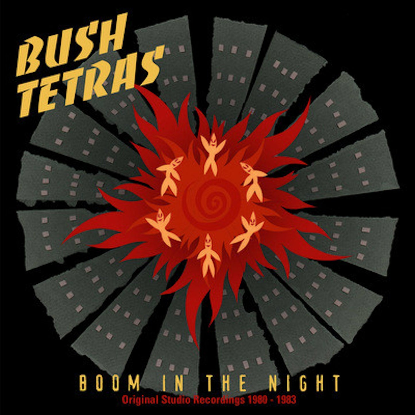 BUSH TETRAS  - BOOM IN THE NIGHT