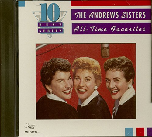 ANDREWS SISTERS - ALL TIME FAVORITES-10 BEST SERIES