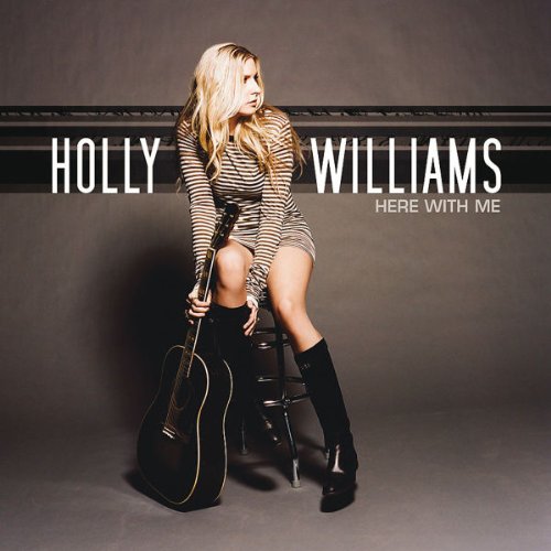 WILLIAMS,HOLLY - HERE WITH ME