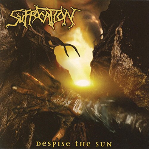 SUFFOCAT - DESPISE THE SUN