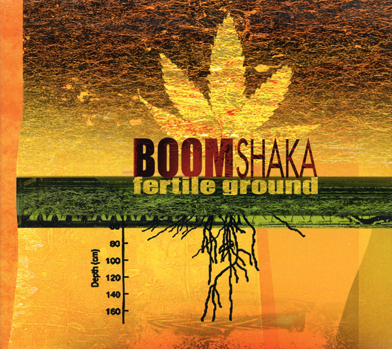 BOOM SHAKA  - FERTILE GROUND