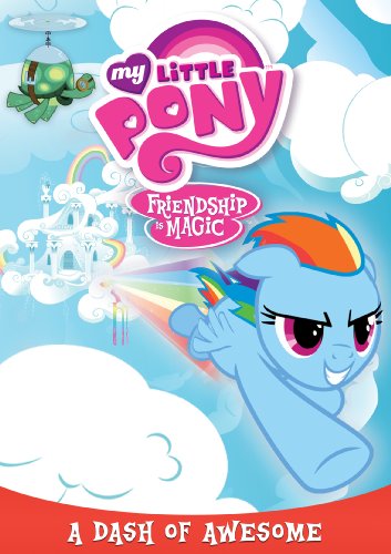 MY LITTLE PONY: FRIENDSHIP IS MAGIC - A DASH OF AWESOME