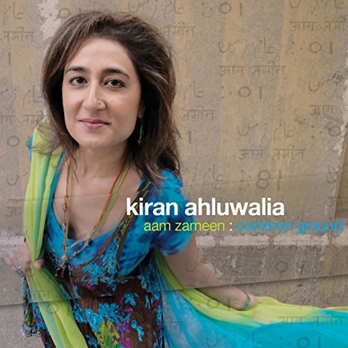 AHLUWALIA, KIRAN - AAM ZAMEEN: COMMON GROUND