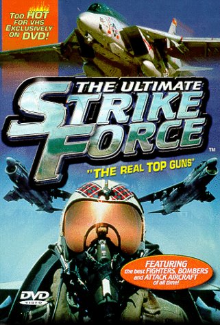 THE ULTIMATE STRIKE FORCE: THE REAL TOP GUNS [IMPORT]