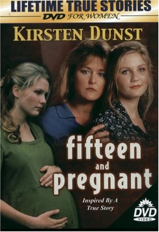 FIFTEEN AND PREGNANT [IMPORT]