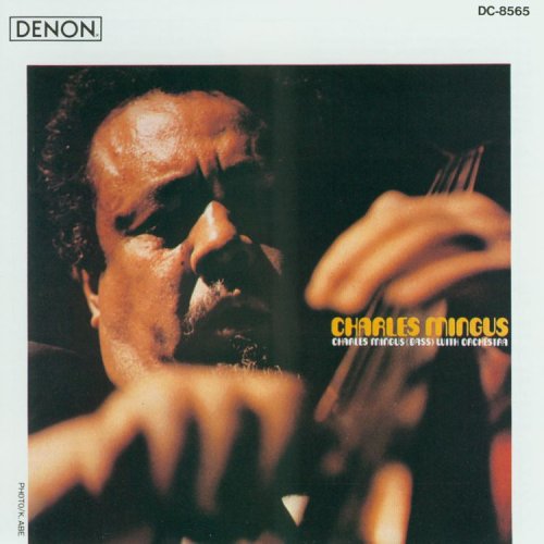 MINGUS, CHARLES - WITH ORCHESTRA