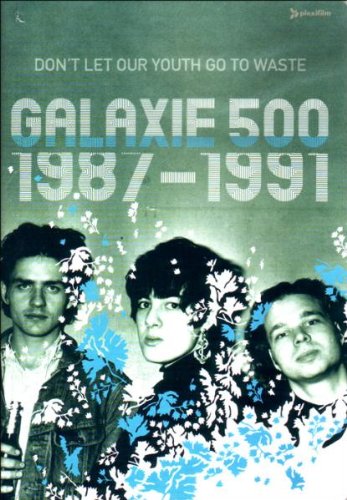 GALAXIE 500 DONT LET YOUR YOUTH GO TO WA [IMPORT]