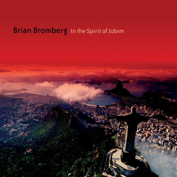 BROMBERG, BRIAN  - IN THE SPIRIT OF JOBIIM