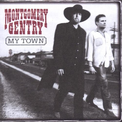 MONTGOMERY GENTRY - MY TOWN