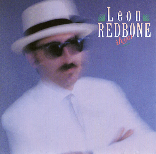 REDBONE, LEON  - SUGAR (REISSUE)