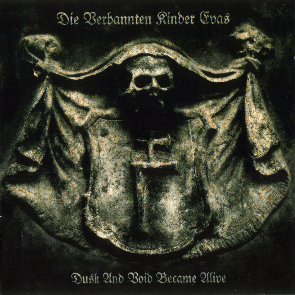 DIE VERBANNTEN KINDER EVAS  - DUSK & VOID BECAME ALIVE