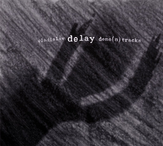 DELAY, VLADISLAV  - DEMO(N) TRACKS