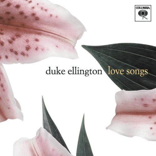 ELLINGTON, DUKE - LOVE SONGS