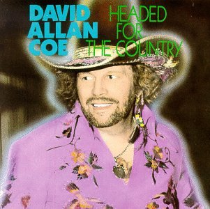 COE, DAVID ALLAN - HEADED FOR THE COUNTRY