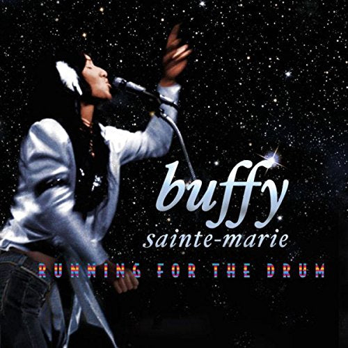 SAINTE-MARIE, BUFFY - SAINTE-MARIE, BUFFY - RUNNING FOR THE DRUM