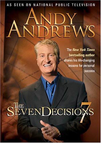 ANDY ANDREWS - THE SEVEN DECISIONS