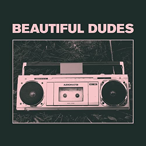 BEAUTIFUL DUDES - RADIO (VINYL)