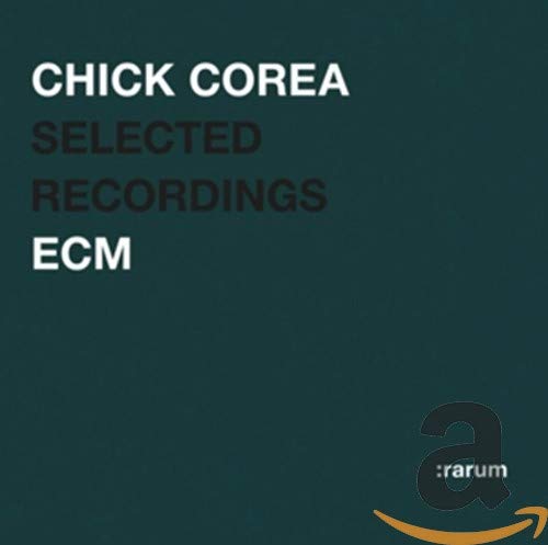 COREA, CHICK - RARUM-SELECTED RECORDINGS